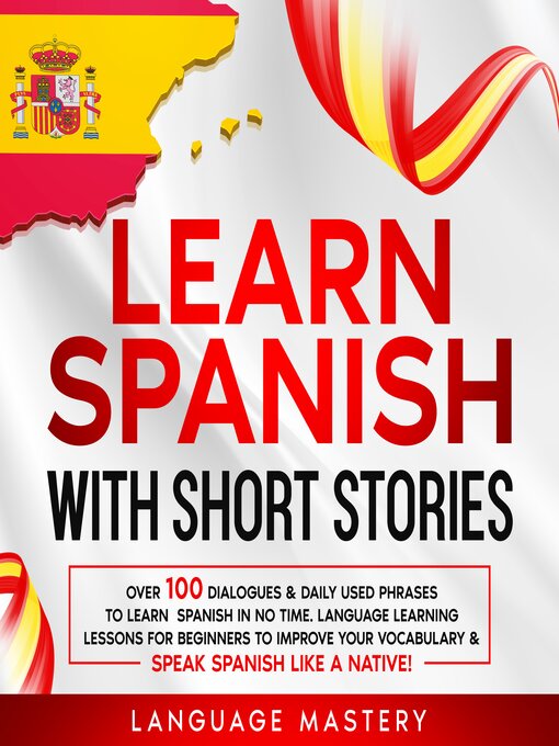 Title details for Learn Spanish with Short Stories by Language Mastery - Wait list